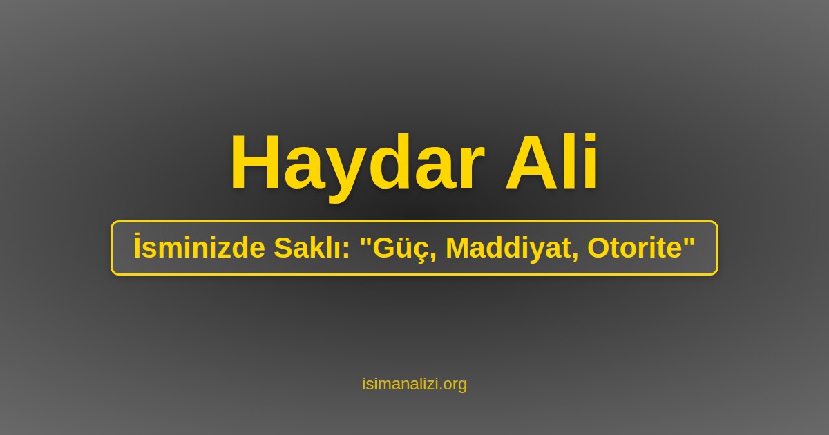 haydar-ali-sminin-anlam-karakter-analizi-ve-akrosti-iiri